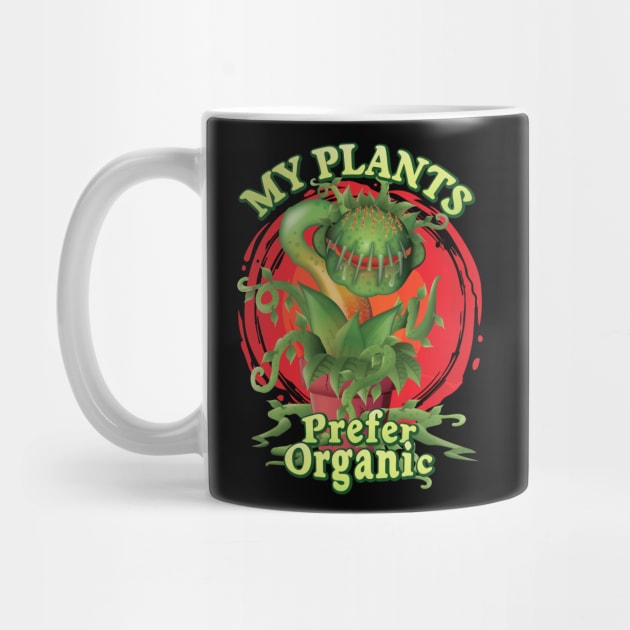 My Plants Prefer Organic - Venus Fly Trap Carnivorous Plant by Graphic Duster